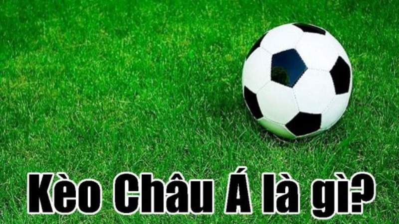 Kèo chấp châu Á