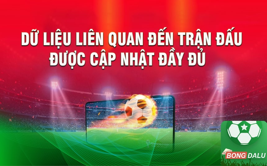 Dữ liệu liên quan đến trận đấu được cập nhật đầy đủ