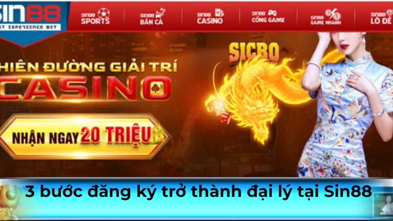 3 bước đăng ký trở thành đại lý tại Sin88