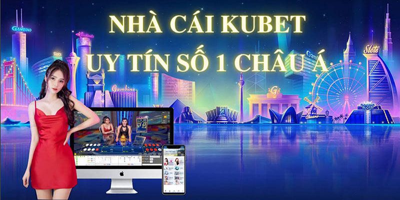 Nhà cái KUBET sở hữu giao diện đẹp mắt